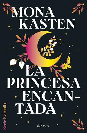 LA PRINCESA ENCANTADA ( SERIE EVERFALL 1 ) | 9788408302124 | KASTEN, MONA | Llibreria Online de Vilafranca del Penedès | Comprar llibres en català