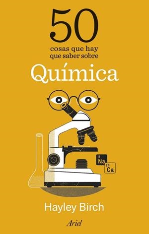 50 COSAS QUE HAY QUE SABER SOBRE QUÍMICA | 9788434438644 | BIRCH, HAYLEY | Llibreria Online de Vilafranca del Penedès | Comprar llibres en català
