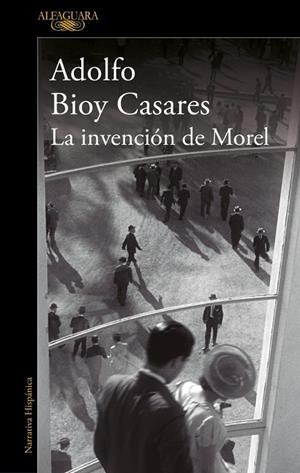 LA INVENCIÓN DE MOREL (EDICIÓN DEFINITIVA) | 9788420462905 | BIOY CASARES, ADOLFO | Llibreria L'Odissea - Libreria Online de Vilafranca del Penedès - Comprar libros
