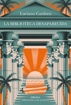 LA BIBLIOTECA DESAPARECIDA | 9788410415607 | CANFORA, LUCIANO | Llibreria Online de Vilafranca del Penedès | Comprar llibres en català