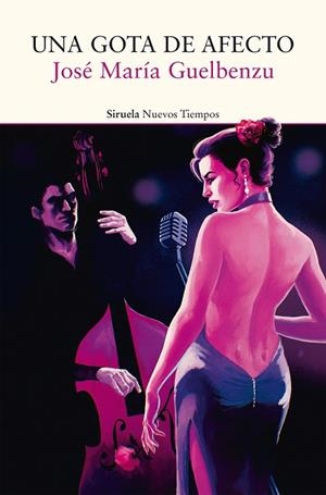 UNA GOTA DE AFECTO | 9788410415560 | GUELBENZU, JOSÉ MARÍA | Llibreria Online de Vilafranca del Penedès | Comprar llibres en català