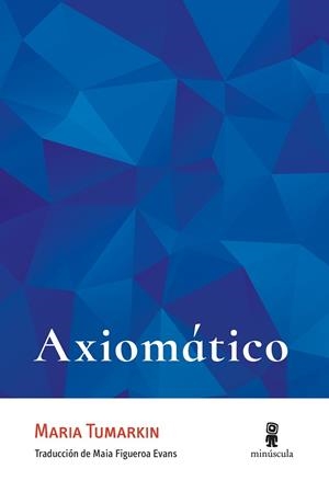 AXIOMÁTICO | 9791399004014 | TUMARKIN, MARIA | Llibreria L'Odissea - Libreria Online de Vilafranca del Penedès - Comprar libros