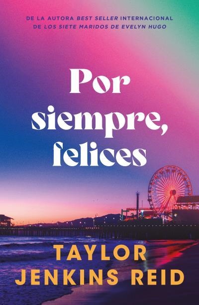 POR SIEMPRE FELICES | 9791387595098 | JENKINS REID, TAYLOR | Llibreria Online de Vilafranca del Penedès | Comprar llibres en català