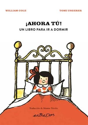 AHORA TÚ ! UN LIBRO PARA IR A DORMIR | 9788418900907 | COLE, WILLIAM/UNGERER, TOMI | Llibreria Online de Vilafranca del Penedès | Comprar llibres en català