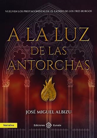 A LA LUZ DE LAS ANTORCHAS | 9788477685081 | ALBIZU, JOSÉ MIGUEL | Llibreria L'Odissea - Libreria Online de Vilafranca del Penedès - Comprar libros