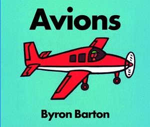 AVIONS | 9788418900822 | BARTON, BYRON | Llibreria Online de Vilafranca del Penedès | Comprar llibres en català