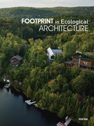 FOOTPRINT IN ECOLOGICAL ARCHITECTURE | 9788417557836 | VV. AA | Llibreria L'Odissea - Libreria Online de Vilafranca del Penedès - Comprar libros