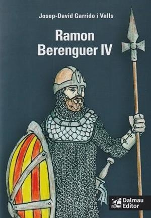 RAMON BERENGUER IV | 9788423209095 | GARRIDO I VALLS, JOSEP-DAVID | Llibreria Online de Vilafranca del Penedès | Comprar llibres en català