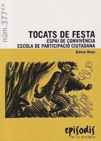 TOCATS DE FESTA | 9788423209125 | MOYA, BIENVE | Llibreria L'Odissea - Libreria Online de Vilafranca del Penedès - Comprar libros
