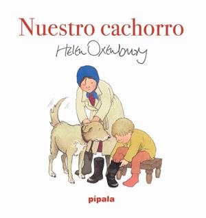 NUESTRO CACHORRO | 9786316615176 | OXENBURY, HELEN | Llibreria L'Odissea - Libreria Online de Vilafranca del Penedès - Comprar libros