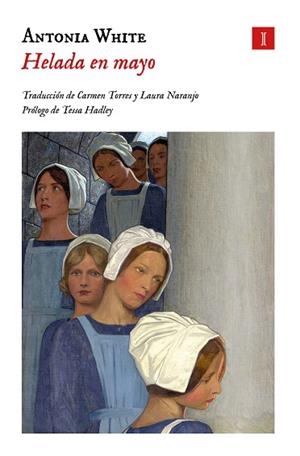 HELADA EN MAYO | 9788419581402 | WHITE, ANTONIA | Llibreria L'Odissea - Libreria Online de Vilafranca del Penedès - Comprar libros