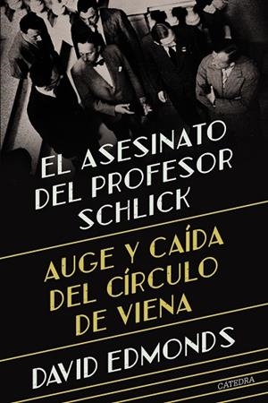 EL ASESINATO DEL PROFESOR SCHLICK | 9788437648811 | EDMONDS, DAVID | Llibreria Online de Vilafranca del Penedès | Comprar llibres en català