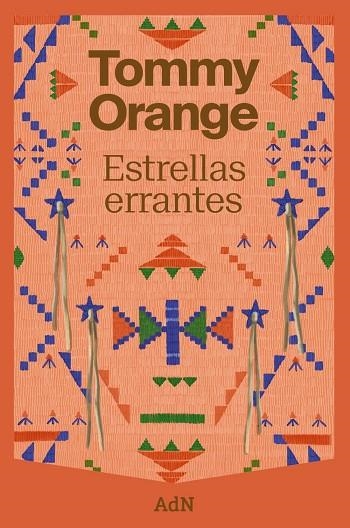 ESTRELLAS ERRANTES | 9788410138902 | ORANGE, TOMMY | Llibreria Online de Vilafranca del Penedès | Comprar llibres en català