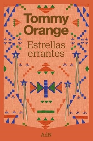 ESTRELLAS ERRANTES | 9788410138902 | ORANGE, TOMMY | Llibreria Online de Vilafranca del Penedès | Comprar llibres en català