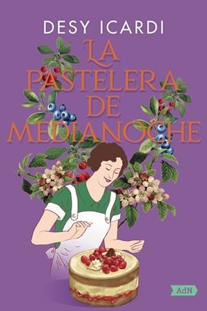LA PASTELERA DE MEDIANOCHE | 9788410138926 | ICARDI, DESY | Llibreria Online de Vilafranca del Penedès | Comprar llibres en català