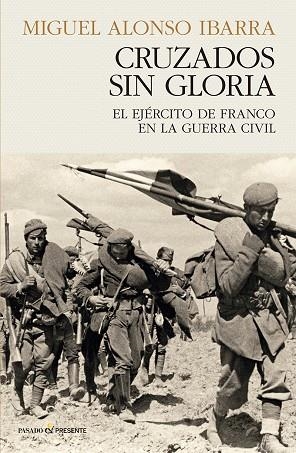 CRUZADOS SIN GLORIA | 9788412899528 | ALONSO IBARRA, MIGUEL | Llibreria Online de Vilafranca del Penedès | Comprar llibres en català