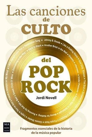 LAS CANCIONES DE CULTO DEL POP ROCK | 9788410459182 | NOVELL DEMESTRES, JORDI | Llibreria L'Odissea - Libreria Online de Vilafranca del Penedès - Comprar libros