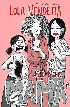 LOLA VENDETTA ¿ QUÉ PACHA MAMA ? | 9788411617994 | RIBA ROSSY, RAQUEL | Llibreria Online de Vilafranca del Penedès | Comprar llibres en català