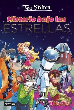 MISTERIO BAJO LAS ESTRELLAS | 9788408298052 | STILTON, TEA | Llibreria L'Odissea - Libreria Online de Vilafranca del Penedès - Comprar libros
