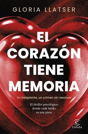 EL CORAZÓN TIENE MEMORIA | 9788467076332 | LLATSER, GLORIA | Llibreria L'Odissea - Libreria Online de Vilafranca del Penedès - Comprar libros