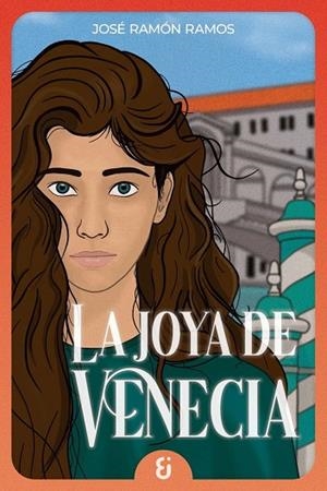 LA JOYA DE VENECIA | 9788412914061 | RAMOS, JOSE RAMÓN | Llibreria Online de Vilafranca del Penedès | Comprar llibres en català