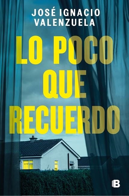 LO POCO QUE RECUERDO | 9788466681582 | VALENZUELA, JOSÉ IGNACIO | Llibreria L'Odissea - Libreria Online de Vilafranca del Penedès - Comprar libros