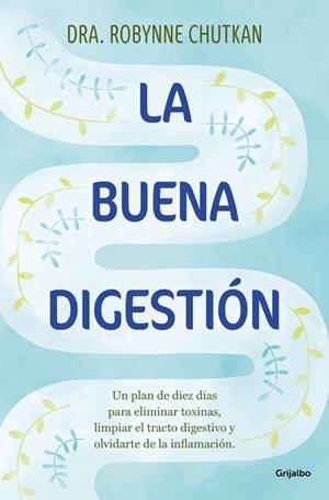 LA BUENA DIGESTIÓN | 9788425369186 | CHUTKAN, DRA. ROBYNNE | Llibreria L'Odissea - Libreria Online de Vilafranca del Penedès - Comprar libros