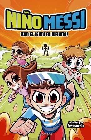 NIÑO MESSI ¡ CON EL TEAM AL INFINITO ! | 9788410298279 | NIÑO MESSI | Llibreria L'Odissea - Libreria Online de Vilafranca del Penedès - Comprar libros