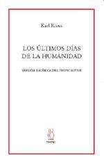 LOS ÚLTIMOS DÍAS DE LA HUMANIDAD | 9788496584396 | KOVACSICS, ADAN | Llibreria L'Odissea - Libreria Online de Vilafranca del Penedès - Comprar libros