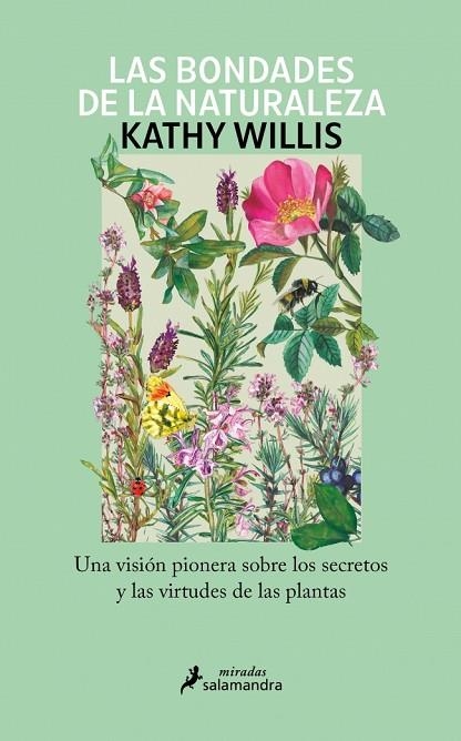 LAS BONDADES DE LA NATURALEZA | 9788410340343 | WILLIS, KATHY | Llibreria Online de Vilafranca del Penedès | Comprar llibres en català