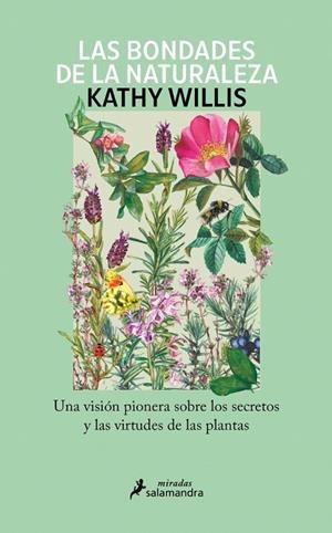 LAS BONDADES DE LA NATURALEZA | 9788410340343 | WILLIS, KATHY | Llibreria L'Odissea - Libreria Online de Vilafranca del Penedès - Comprar libros