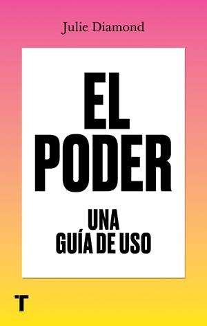 EL PODER UNA GUÍA DE USO | 9788418895555 | DIAMOND, JULIE | Llibreria Online de Vilafranca del Penedès | Comprar llibres en català