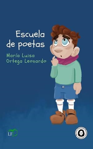 ESCUELA DE POETAS | 9788412805475 | ORTEGA LEONARDO, MARÍA LUISA | Llibreria Online de Vilafranca del Penedès | Comprar llibres en català