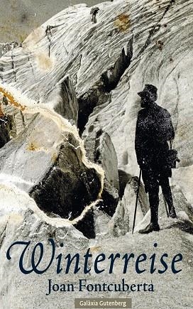 WINTERREISE | 9788410317703 | FONTCUBERTA, JOAN | Llibreria L'Odissea - Libreria Online de Vilafranca del Penedès - Comprar libros