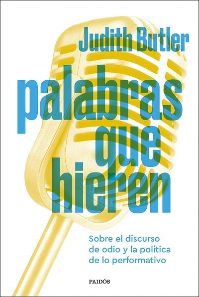 PALABRAS QUE HIEREN | 9788449343841 | BUTLER, JUDITH | Llibreria Online de Vilafranca del Penedès | Comprar llibres en català