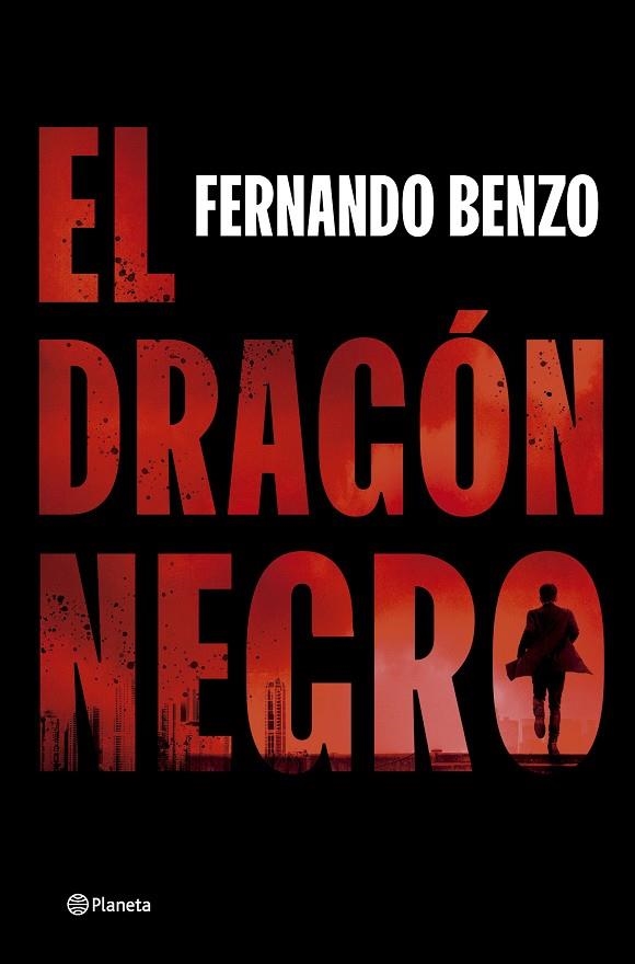 EL DRAGÓN NEGRO | 9788408302490 | BENZO, FERNANDO | Llibreria L'Odissea - Libreria Online de Vilafranca del Penedès - Comprar libros