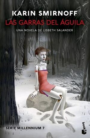 LAS GARRAS DEL ÁGUILA UNA NOVELA DE LISBETH SALANDER ( SERIE MILLENNIUM, 7 ) | 9788423367580 | SMIRNOFF, KARIN | Llibreria Online de Vilafranca del Penedès | Comprar llibres en català