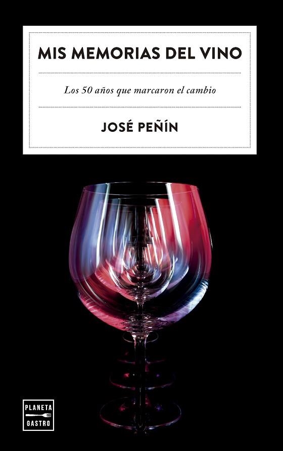 MIS MEMORIAS DEL VINO | 9788408303480 | PEÑÍN, JOSÉ | Llibreria Online de Vilafranca del Penedès | Comprar llibres en català
