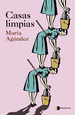 CASAS LIMPIAS | 9788410293724 | AGÚNDEZ, MARÍA | Llibreria L'Odissea - Libreria Online de Vilafranca del Penedès - Comprar libros