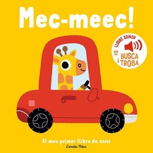MEC-MEEC ! EL MEU PRIMER LLIBRE DE SONS | 9788413899398 | BILLET, MARION | Llibreria Online de Vilafranca del Penedès | Comprar llibres en català