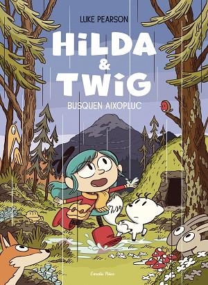HILDA & TWIG HILDA I TWIG BUSQUEN AIXOPLUC | 9788413899589 | PEARSON, LUKE | Llibreria Online de Vilafranca del Penedès | Comprar llibres en català