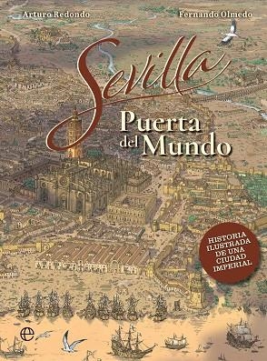 SEVILLA PUERTA DEL MUNDO | 9788410940468 | REDONDO, ARTURO/OLMEDO, FERNANDO | Llibreria Online de Vilafranca del Penedès | Comprar llibres en català
