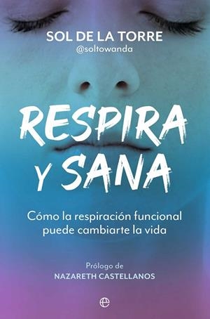 RESPIRA Y SANA | 9788410940499 | DE LA TORRE, SOL | Llibreria L'Odissea - Libreria Online de Vilafranca del Penedès - Comprar libros