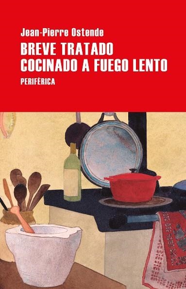BREVE TRATADO COCINADO A FUEGO LENTO | 9788410171497 | OSTENDE, JEAN-PIERRE | Llibreria Online de Vilafranca del Penedès | Comprar llibres en català
