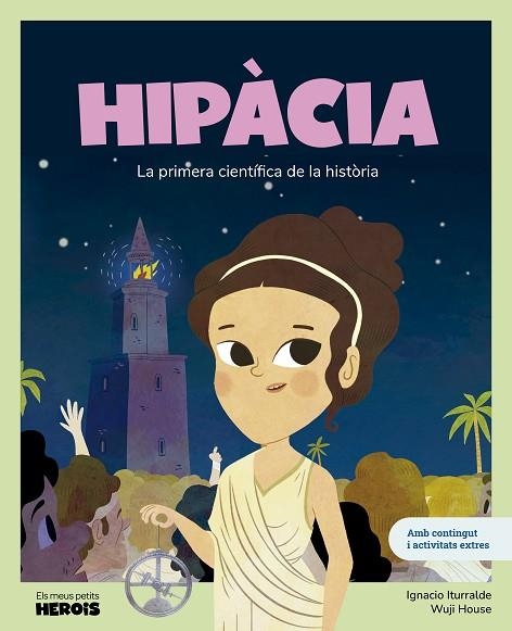 HIPÀCIA | 9788413616087 | ITURRALDE, IGNACIO/WUJI HOUSE | Llibreria L'Odissea - Libreria Online de Vilafranca del Penedès - Comprar libros
