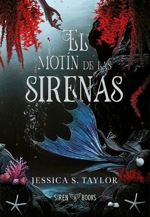 EL MOTÍN DE LAS SIRENAS | 9788412979619 | S. TAYLOR, JESSICA | Llibreria L'Odissea - Libreria Online de Vilafranca del Penedès - Comprar libros