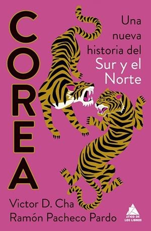 COREA UNA NUEVA HISTORIA DEL SUR Y EL NORTE | 9788419703965 | CHA, VICTOR D./PACHECO PARDO, RAMÓN | Llibreria Online de Vilafranca del Penedès | Comprar llibres en català