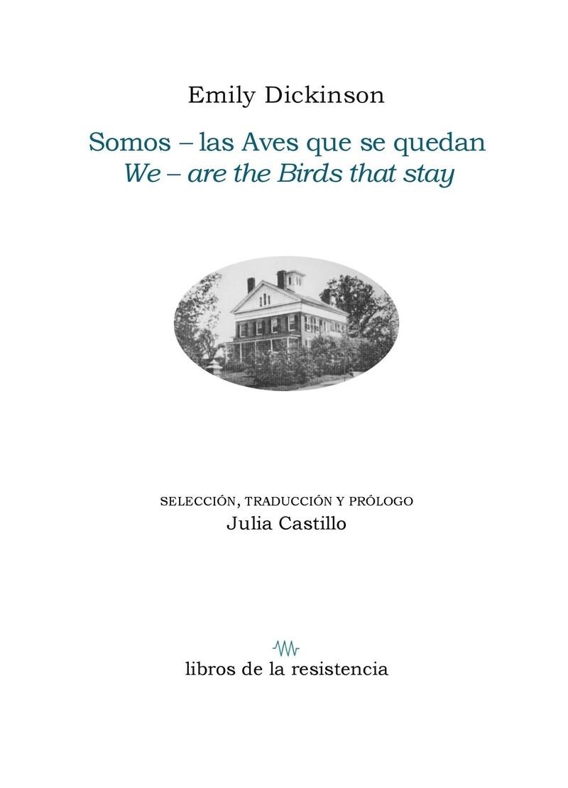 SOMOS - LAS AVES QUE SE QUEDAN | 9788419943316 | CASTILLO, JULIA/DICKINSON, EMILY | Llibreria L'Odissea - Libreria Online de Vilafranca del Penedès - Comprar libros