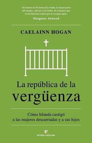 LA REPÚBLICA DE LA VERGÜENZA | 9788419158932 | HOGAN, CAELAINN | Llibreria L'Odissea - Libreria Online de Vilafranca del Penedès - Comprar libros