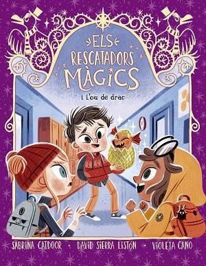 ELS RESCATADORS MÀGICS 11 L'OU DE DRAC | 9788424674649 | CATDOOR, SABRINA/SIERRA LISTÓN, DAVID/CANO, VIOLETA | Llibreria Online de Vilafranca del Penedès | Comprar llibres en català